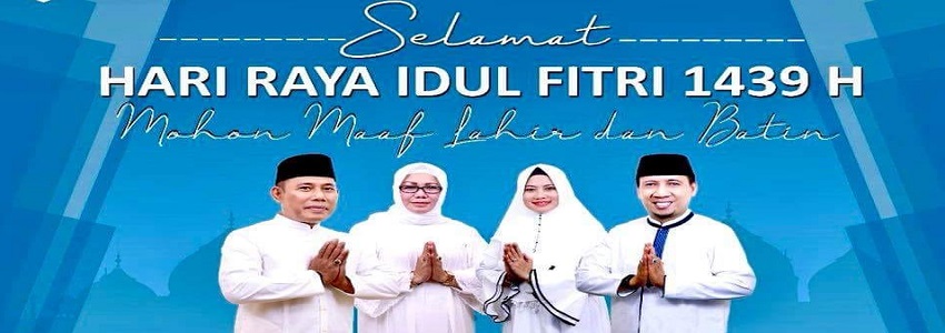 SELAMAT HARI RAYA IDUL FITRI 1439 H