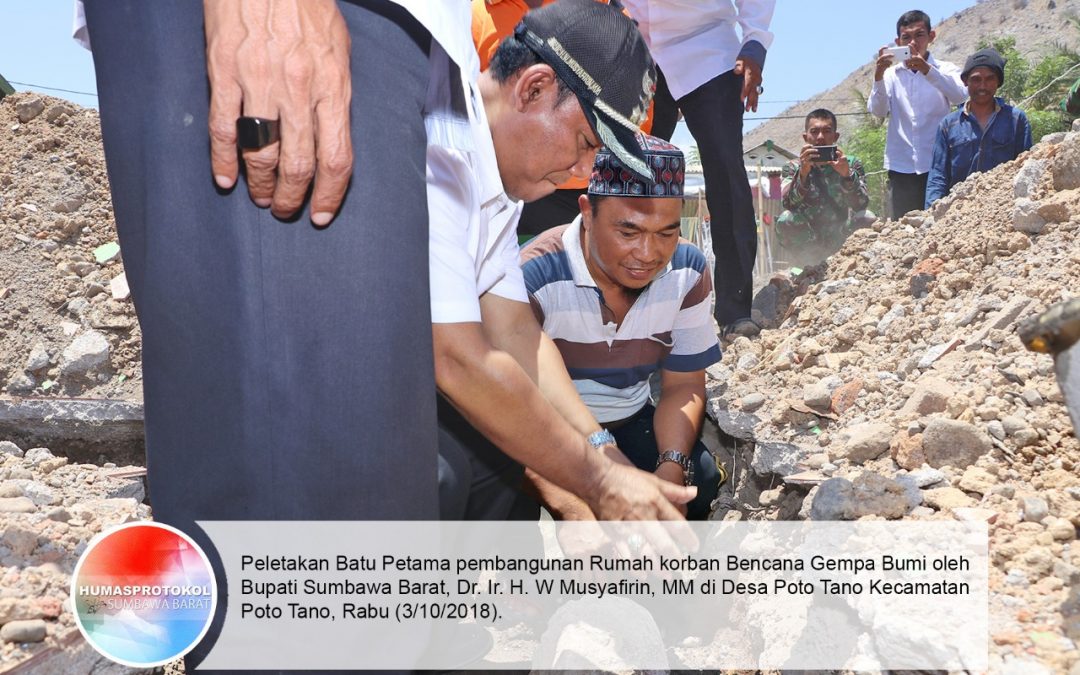 Bupati Letakkan Batu Pertama Rumah Korban Gempa di Tano