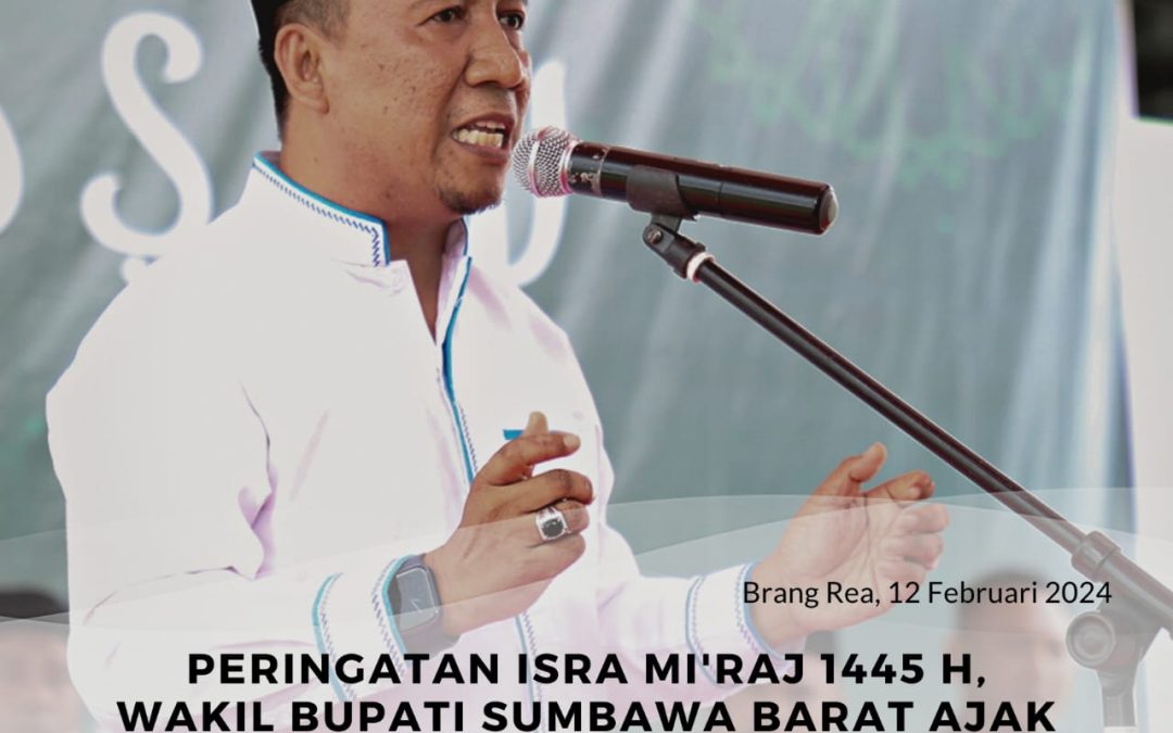 Peringatan Isra Mi’raj 1445 H, Wabup Ajak Masyarakat Taat Laksanakan Shalat 5 Waktu dan Hidupkan Masjid