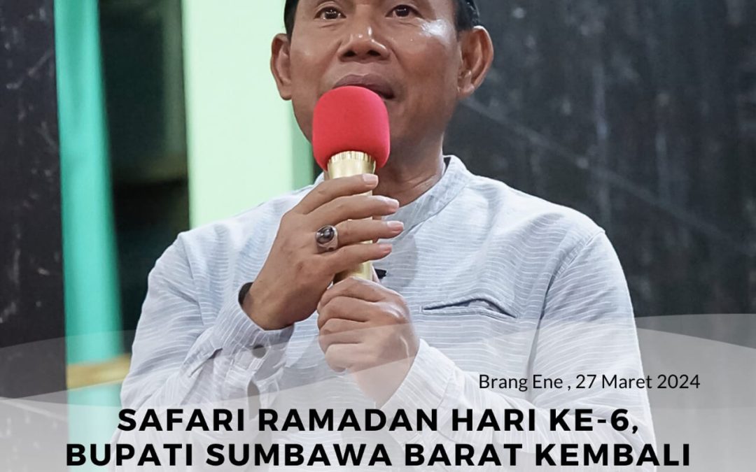 Safari Ramadhan Hari ke 6, Bupati Kembali Ingatkan Masyarakat Untuk Jaga Kebersamaan Dalam Perbedaan