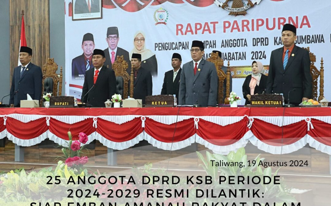 25 Anggota DPRD KSB Periode 2024-2029 Resmi Dilantik: Siap Emban Amanah Rakyat