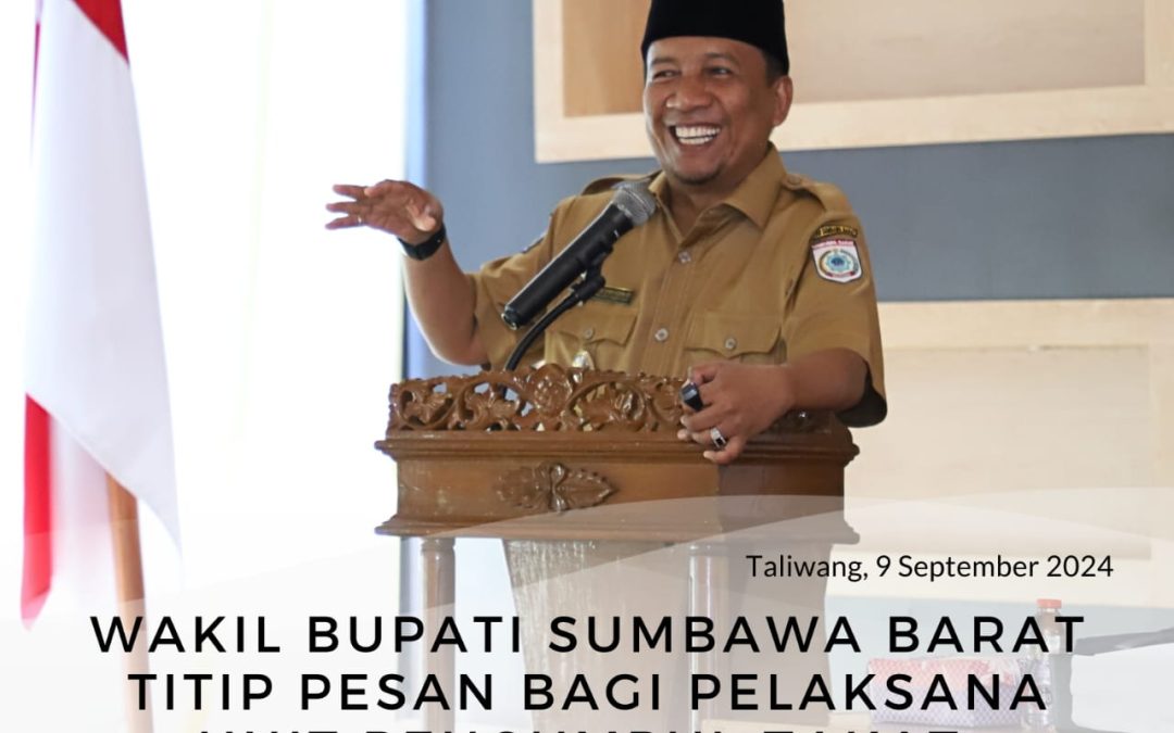 Wakil Bupati Kabupaten Sumbawa Barat, Titip Pesan Bagi Pelaksana Unit Pengumpul Zakat di Sumbawa Barat