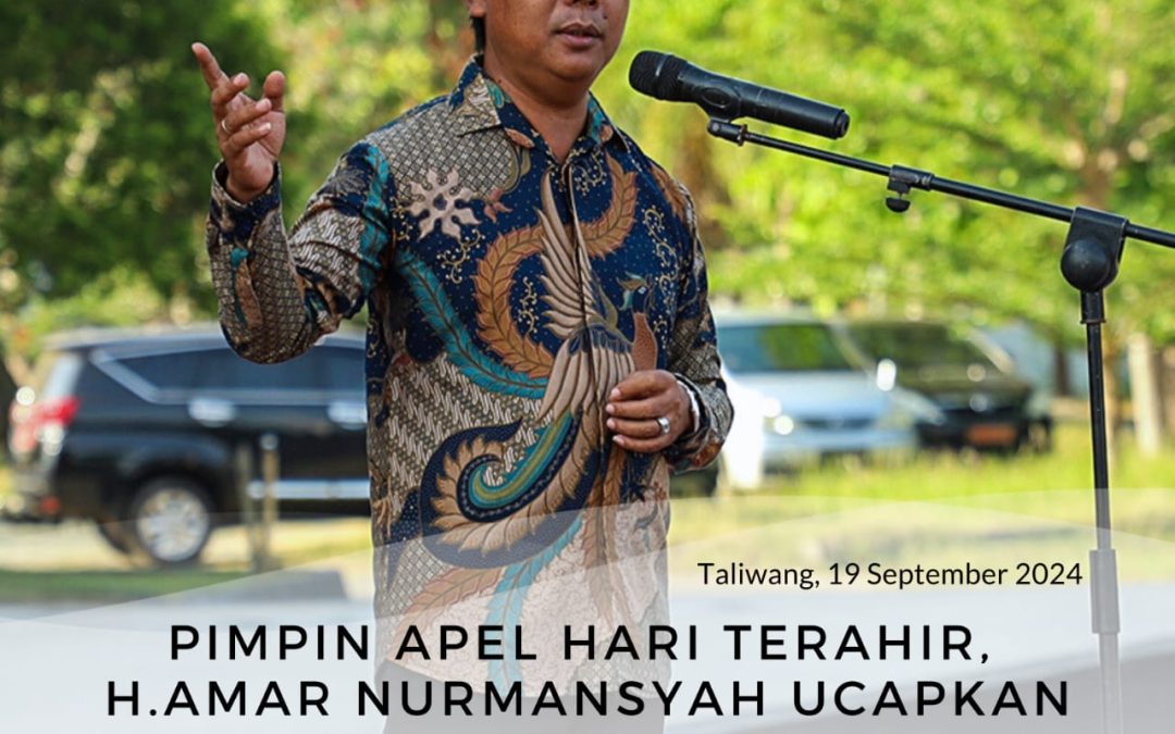 PIMPIN APEL HARI TERAKHIR, H AMAR NURMANSYAH UCAPKAN TERIMAKASIH KEPADA SELURUH JAJARAN ASN SUMBAWA BARAT