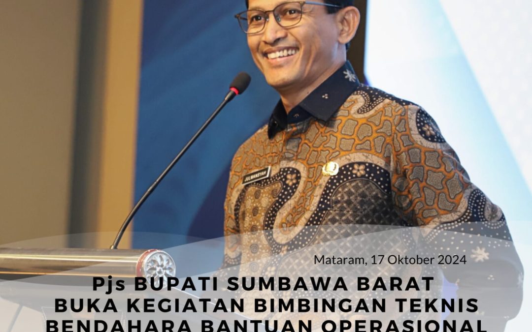 Pjs Bupati Sumbawa Barat Buka Kegiatan Bimbingan Teknis Bendahara Bantuan Operasional Satuan Pendidikan (BOSP) se Kabupaten Sumbawa Barat