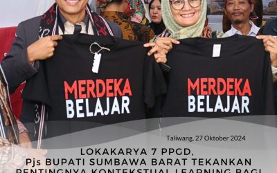 Lokakarya 7 PPGP, Pjs Bupati Sumbawa Barat Tekankan Pentingnya Kontekstual Learning Bagi Para Guru Dalam Memberikan Pengajaran Kepada Siswa