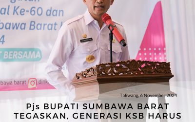 Pjs Bupati Sumbawa Barat Tegaskan, Generasi KSB Harus Siap Hadapi Indonesia Emas 2045 Tanpa Stunting