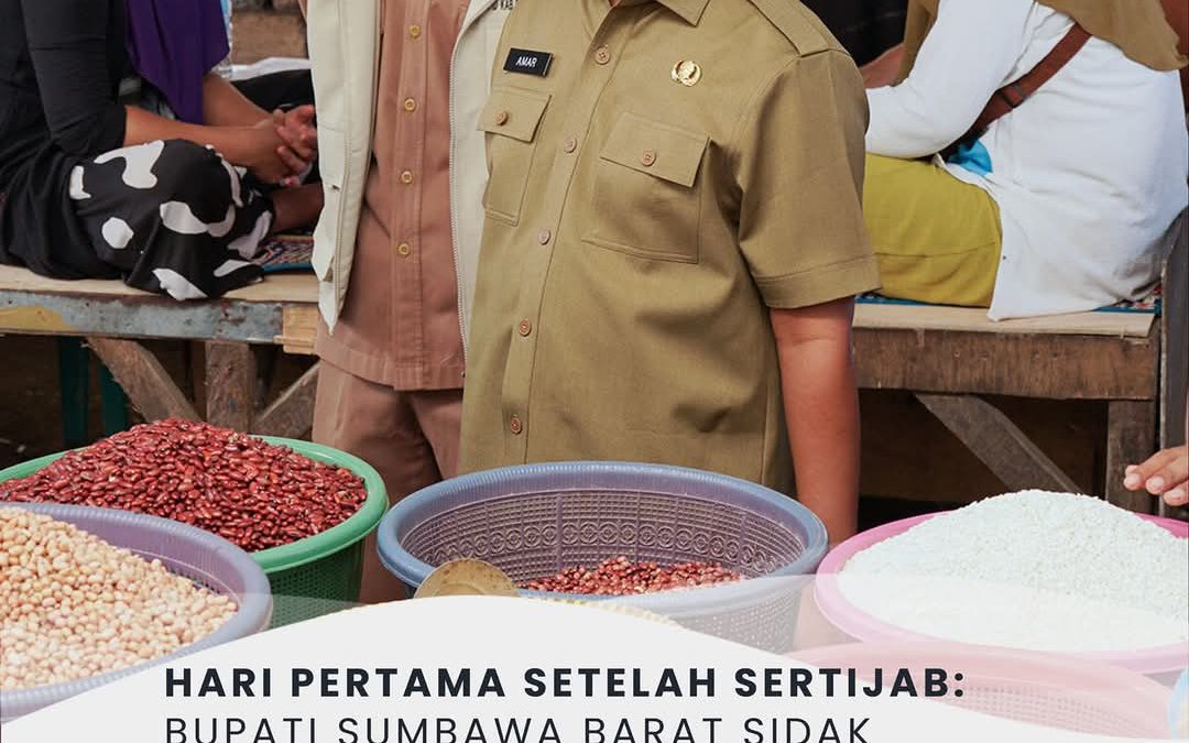 Hari Pertama Setelah Sertijab, Bupati Sumbawa Barat H. Amar Nurmansyah Lakukan Sidak Pasar