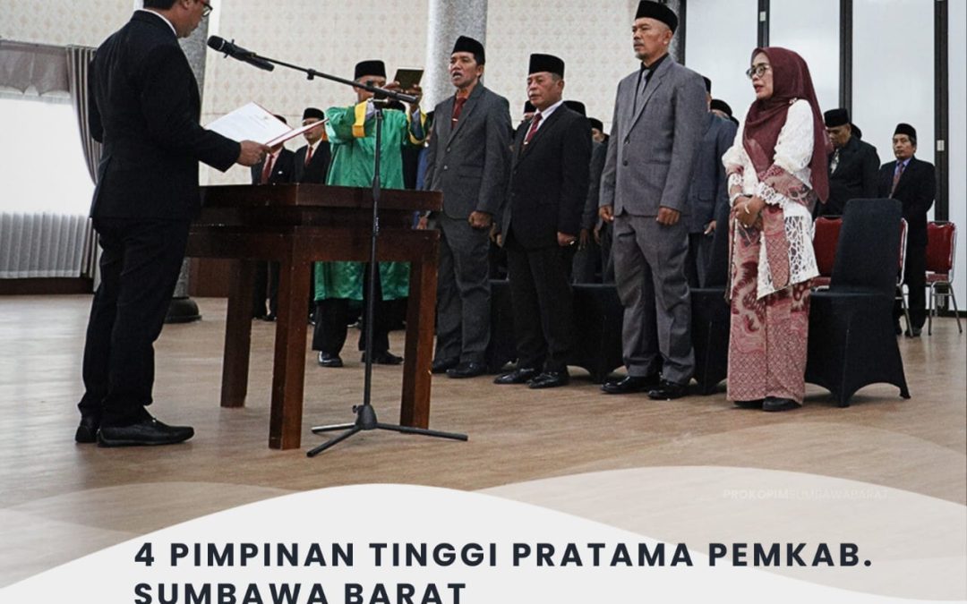 4 Pimpinan Tinggi Pratama Pemkab Sumbawa Barat Dilantik, Bupati Minta Jaga Persatuan dan Kekompakan