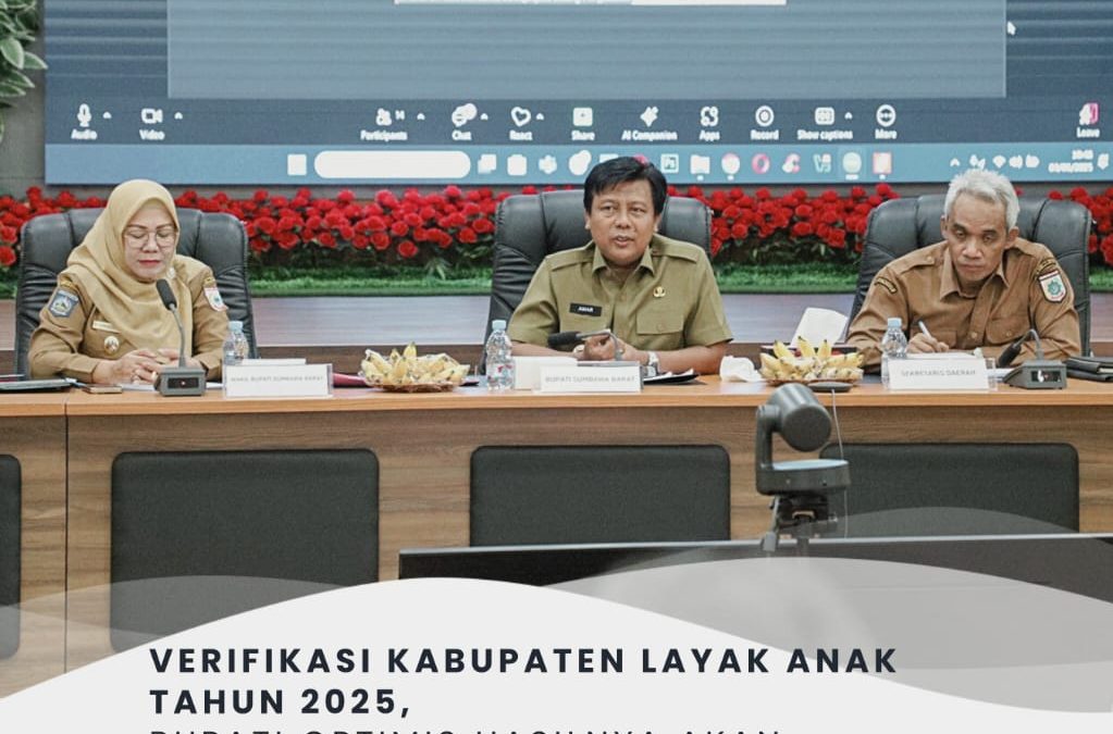 Verifikasi Kabupaten Layak Anak Tahun 2025, Bupati Optimis Hasilnya Akan Meningkat Dari tahun Sebelumnya