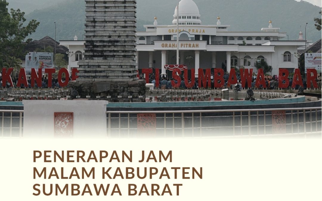Terkait Penerapan jam Malam, Bupati Minta Kerjasama Masyarakat Untuk Jaga Anaknya Masing-masing