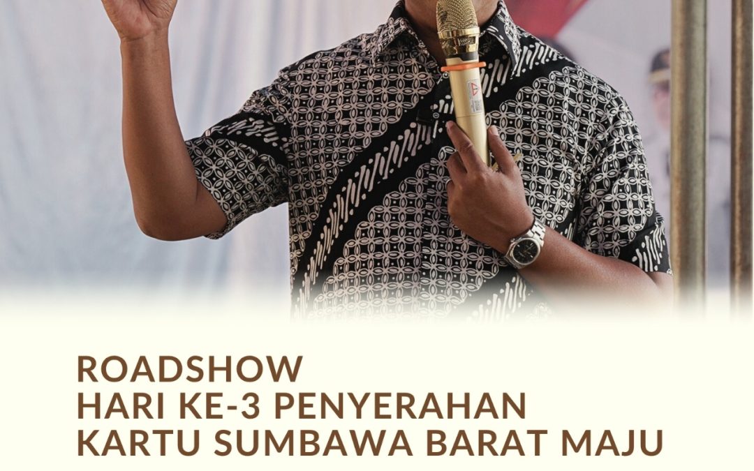 Roadshow Hari ke-3 : Bupati Sumbawa Barat Serahkan 144 Kartu Sumbawa Barat Maju di SMPN 1 Brang Rea