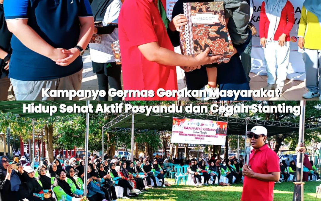 Bupati Perkuat Peran Posyandu dan Tekan Stunting Melalui Kampanye GERMAS