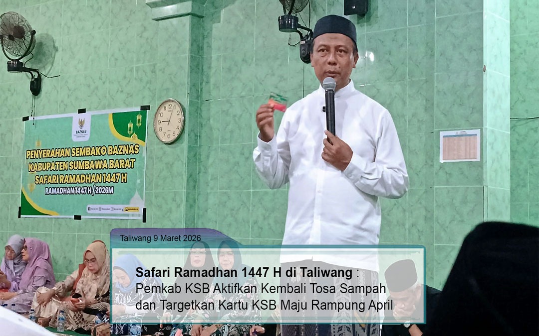 Safari Ramadhan 1447 H di Taliwang : Pemkab KSB Aktifkan Kembali Tosa Sampah dan Targetkan Kartu KSB Maju Rampung April
