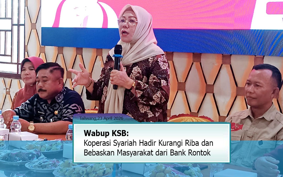 Wabup KSB: “Koperasi Syariah Hadir Kurangi Riba dan Bebaskan Masyarakat dari Bank Rontok”