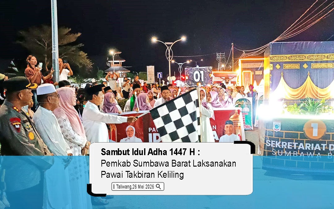 Sambut Idul Adha 1447 H Pemkab Sumbawa Barat Laksanakan Pawai Takbiran Keliling