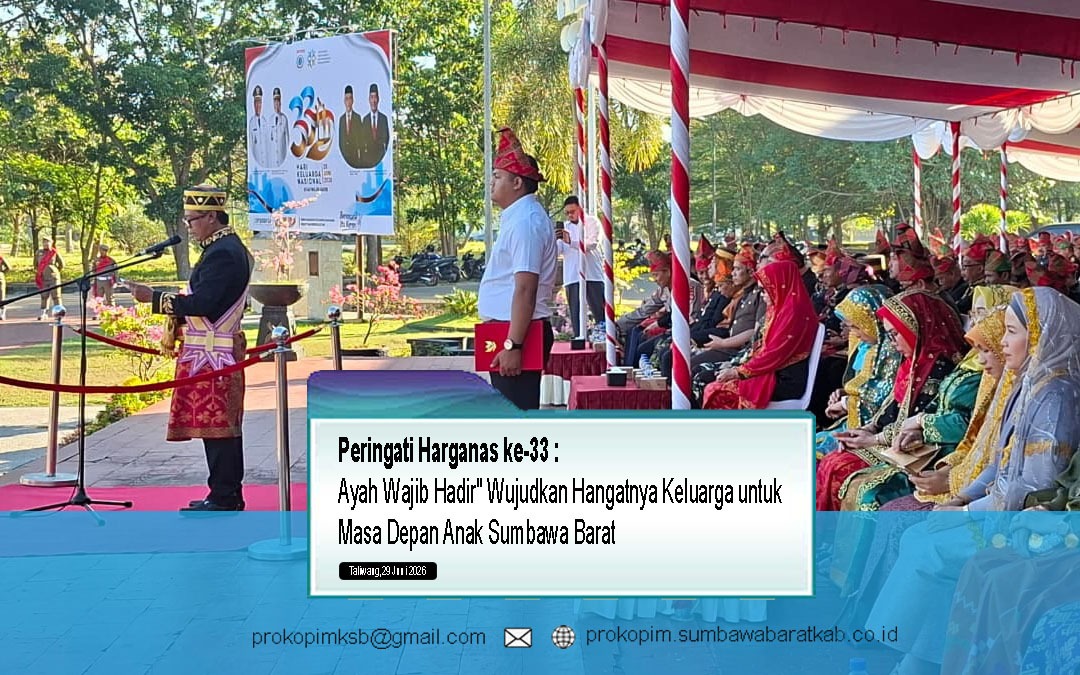 Peringati Harganas ke-33, “Ayah Wajib Hadir” Wujudkan Hangatnya Keluarga untuk Masa Depan Anak Sumbawa Barat
