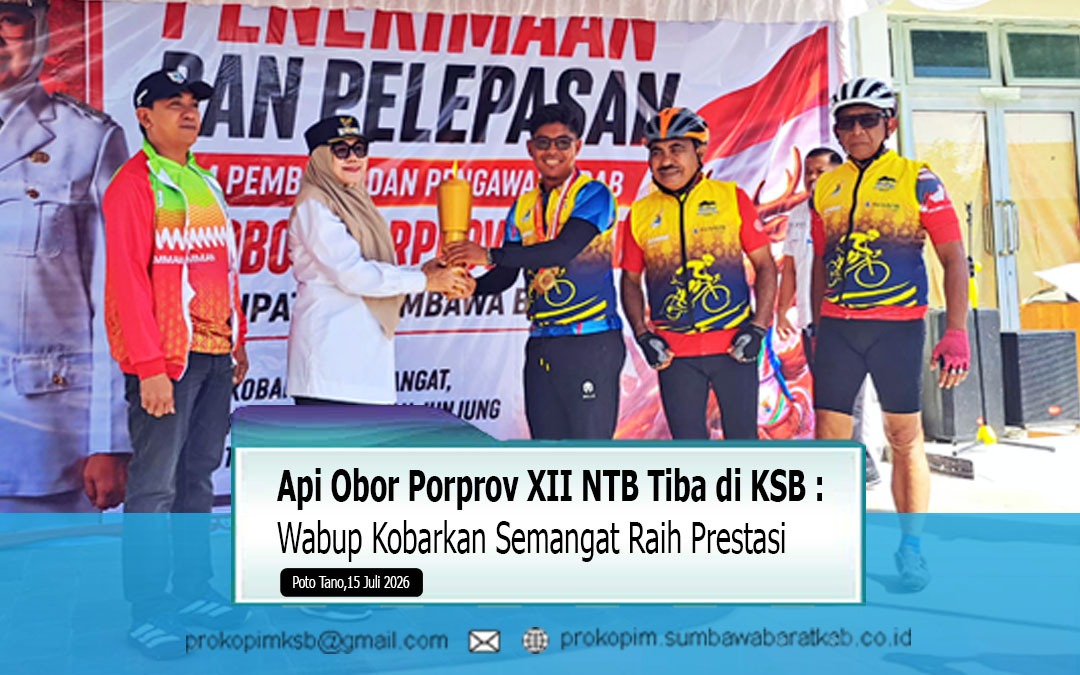 Api Obor Porprov XII NTB Tiba di KSB, Wabup: Kobarkan Semangat Raih Prestasi