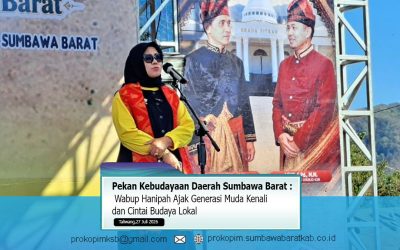 Pekan Kebudayaan Daerah Sumbawa Barat, Wabup Hanipah Ajak Generasi Muda Kenali dan Cintai Budaya Lokal