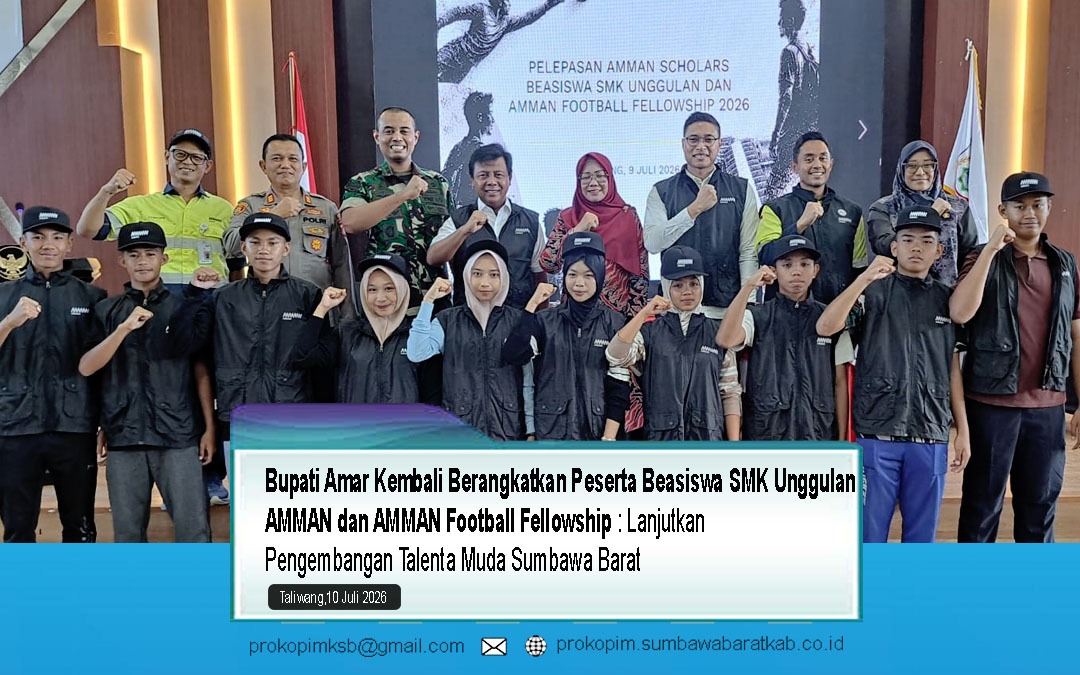 Kembali Berangkatkan Peserta Beasiswa SMK Unggulan AMMAN dan AMMAN Football Fellowship, Lanjutkan Pengembangan Talenta Muda Sumbawa Barat