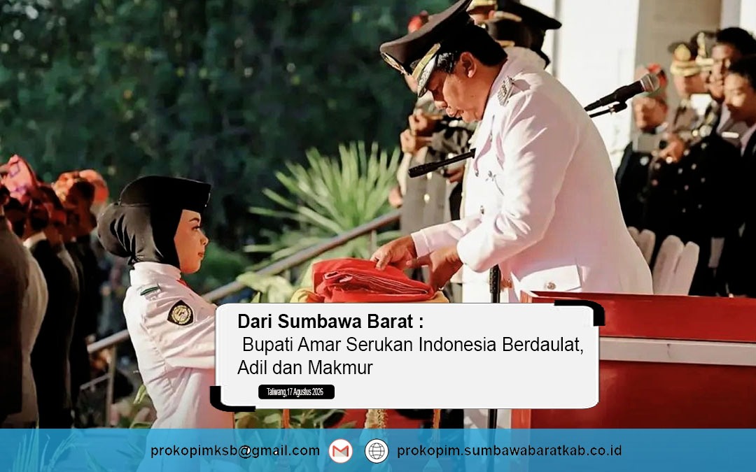 Dari Sumbawa Barat, Bupati Amar Serukan Indonesia Berdaulat, Adil dan Makmur