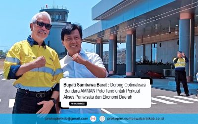 Bupati Sumbawa Barat Dorong Optimalisasi Bandara AMMAN Poto Tano untuk Perkuat Akses Pariwisata dan Ekonomi Daerah