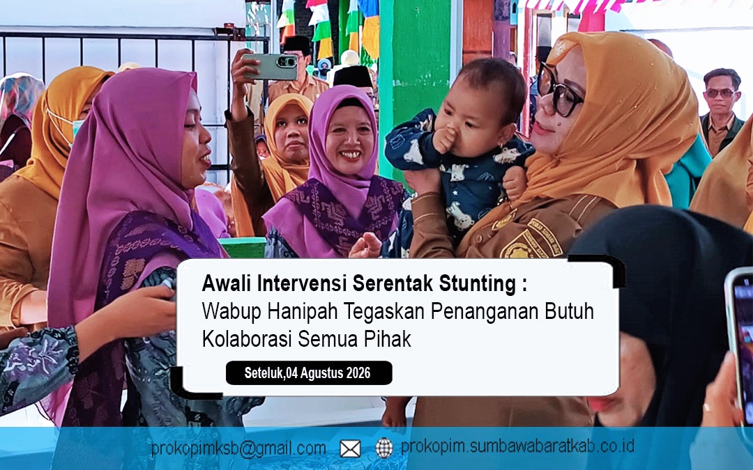 Awali Intervensi Serentak Stunting, Wabup Hanipah Tegaskan Penanganan Butuh Kolaborasi Semua Pihak