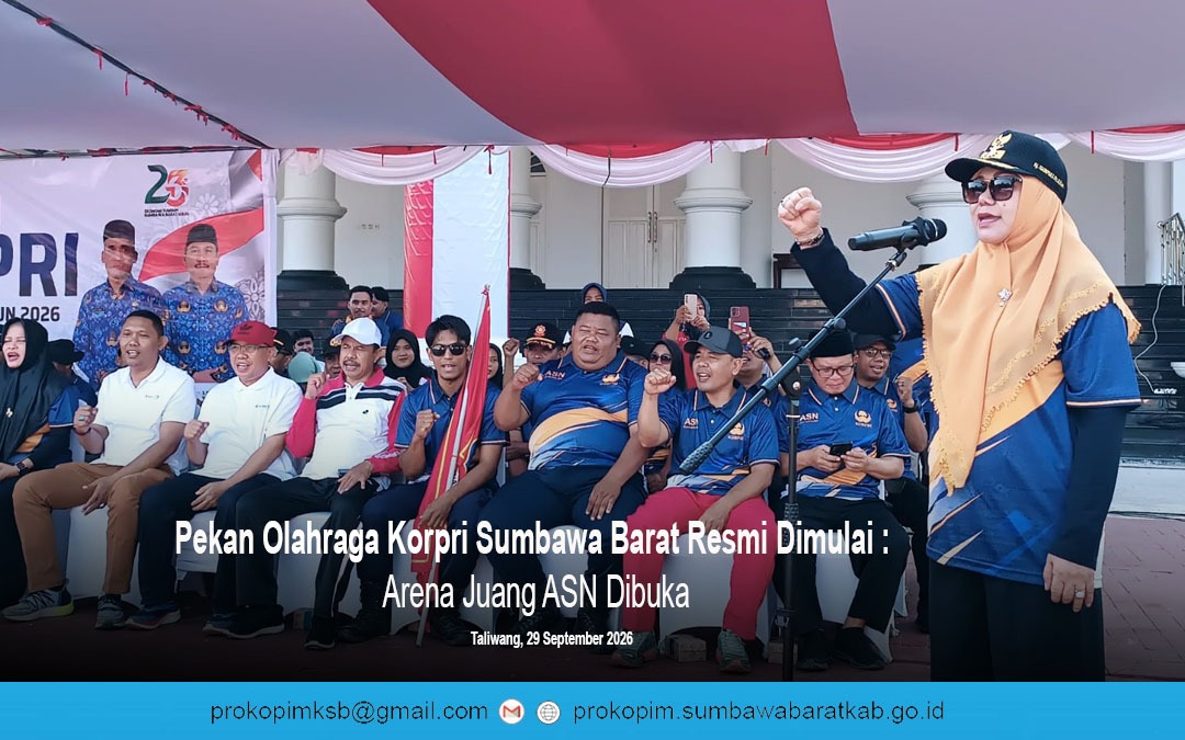 Pekan Olahraga Korpri Sumbawa Barat Resmi Dimulai, Arena Juang ASN Dibuka